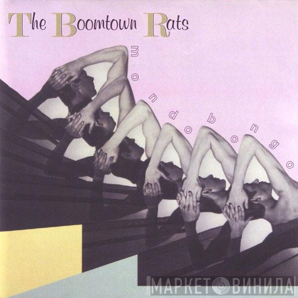 The Boomtown Rats  - Mondo Bongo
