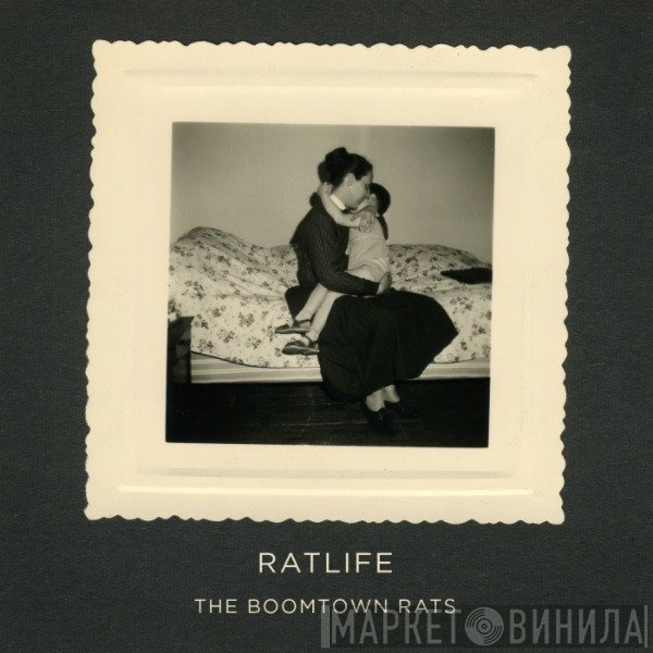 The Boomtown Rats  - Ratlife