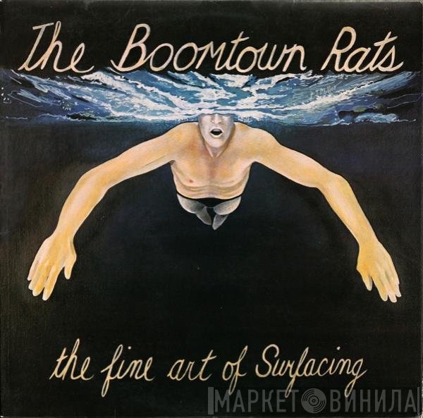 The Boomtown Rats - The Fine Art Of Surfacing