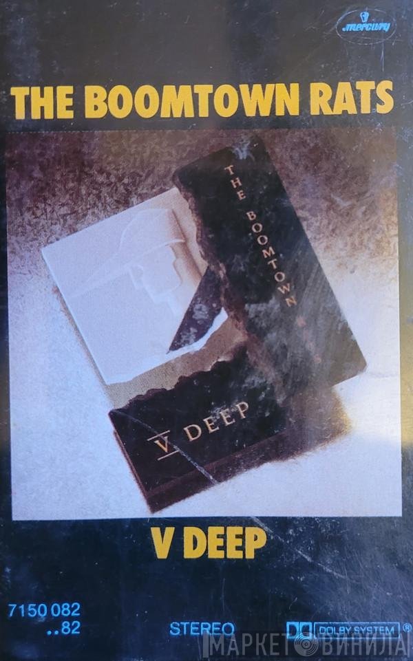 The Boomtown Rats  - V Deep