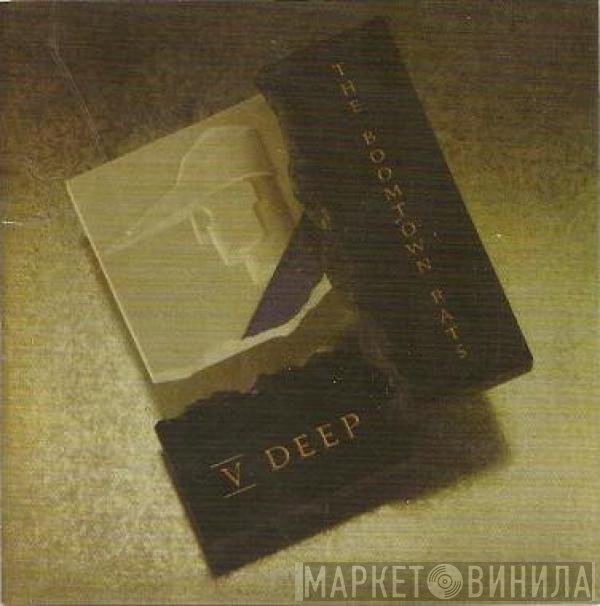 The Boomtown Rats  - V Deep