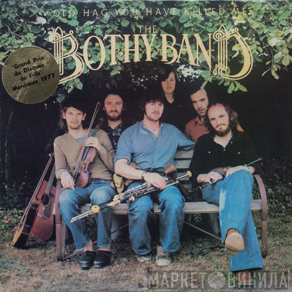 The Bothy Band - Old Hag You Have Killed Me
