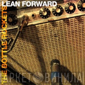 The Bottle Rockets  - Lean Forward