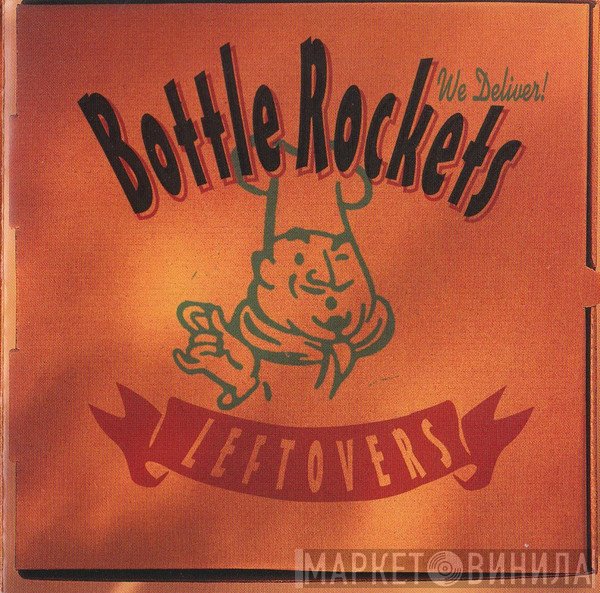 The Bottle Rockets  - Leftovers