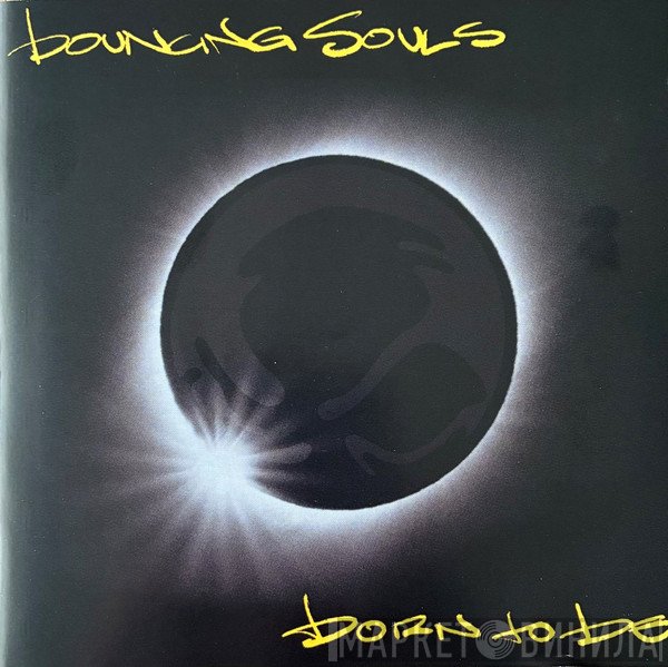 The Bouncing Souls - Born To Be