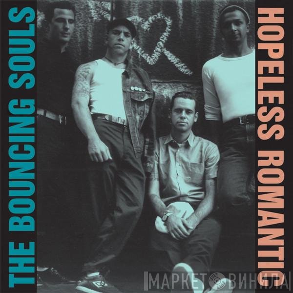 The Bouncing Souls  - Hopeless Romantic