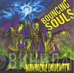 The Bouncing Souls  - Maniacal Laughter