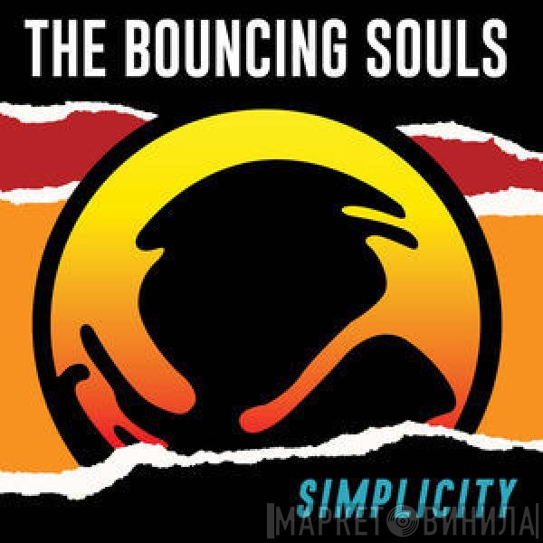 The Bouncing Souls  - Simplicity