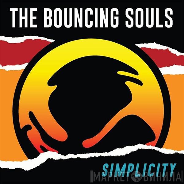 The Bouncing Souls  - Simplicity