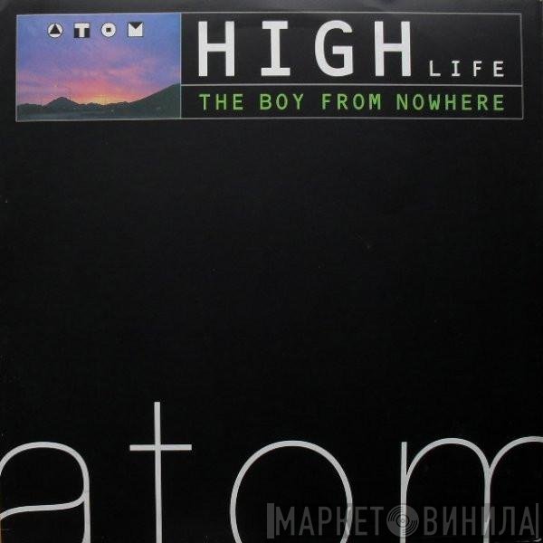 The Boy From Nowhere - High Life