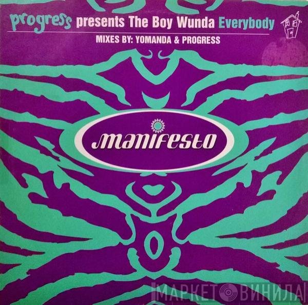 The Boy Wunda, Progress  - Everybody