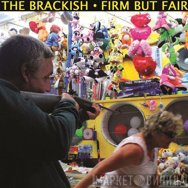 The Brackish - Firm But Fair