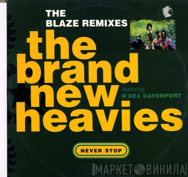 The Brand New Heavies, N'Dea Davenport - Never Stop - The Blaze Remixes
