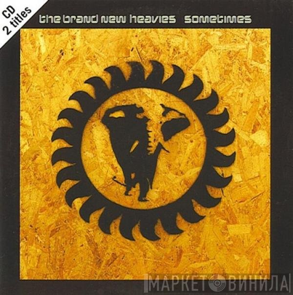 The Brand New Heavies  - Sometimes