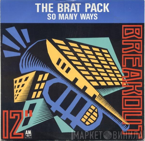 The Brat Pack - So Many Ways