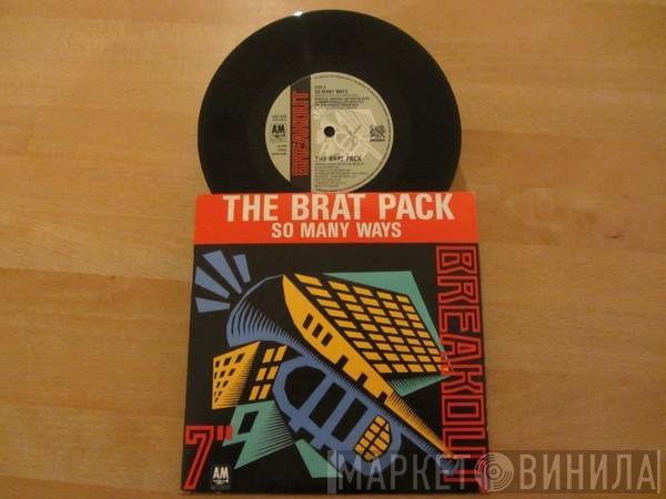 The Brat Pack - So Many Ways