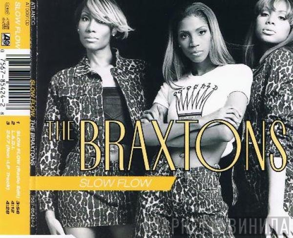 The Braxtons - Slow Flow