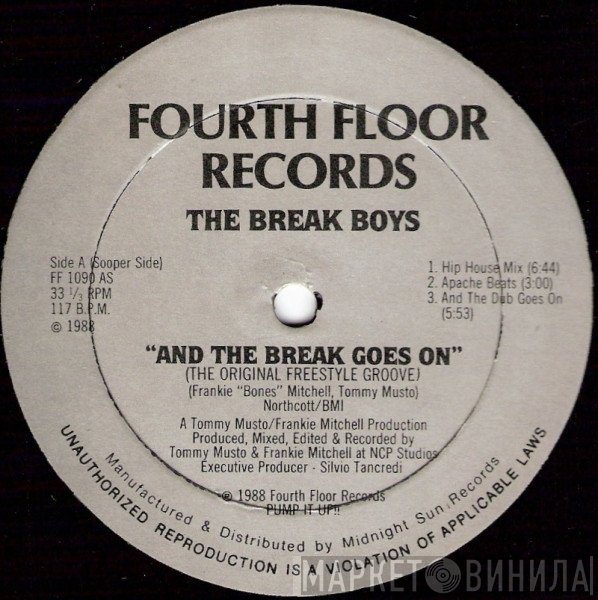 The Break Boys - And The Break Goes On (The Original Freestyle Groove)