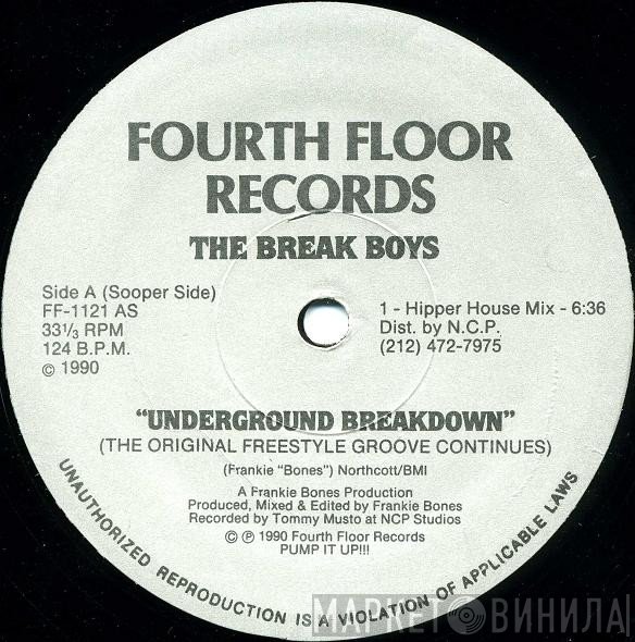 The Break Boys - Underground Breakdown / My House Is Your House