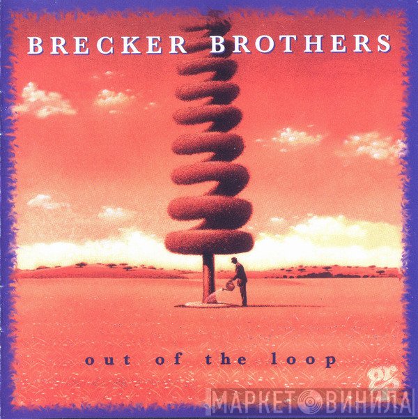 The Brecker Brothers  - Out Of The Loop