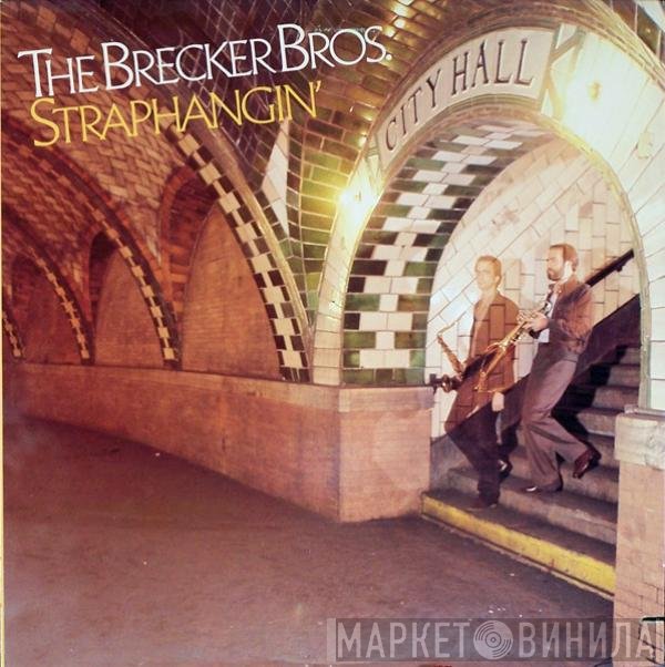 The Brecker Brothers  - Straphangin'
