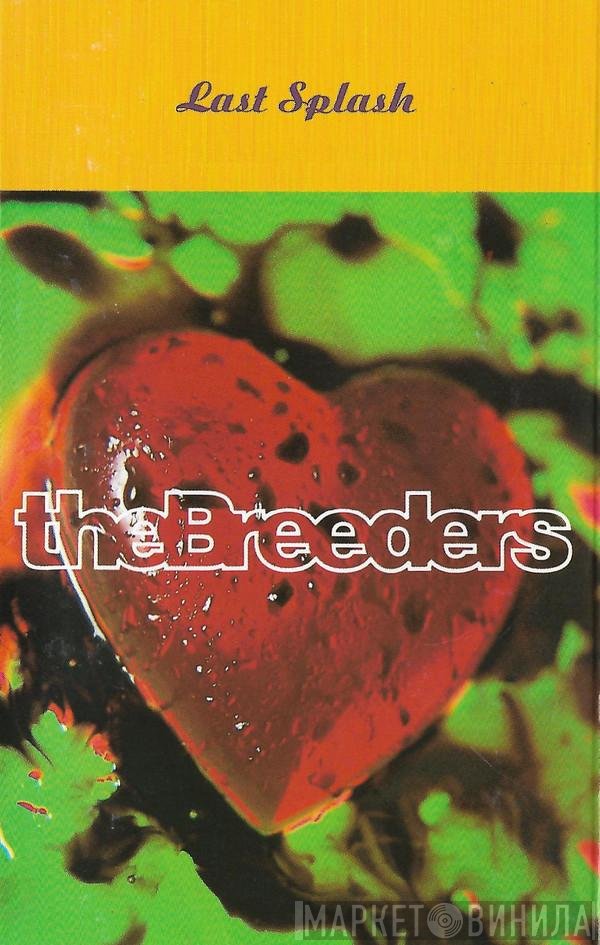 The Breeders  - Last Splash