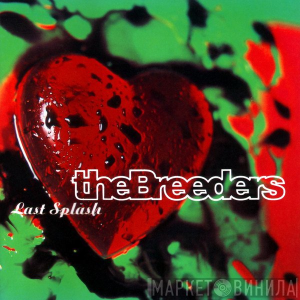 The Breeders  - Last Splash