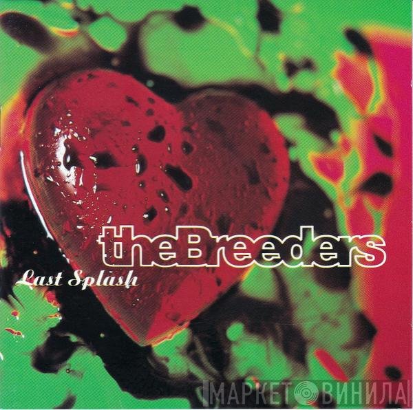 The Breeders  - Last Splash