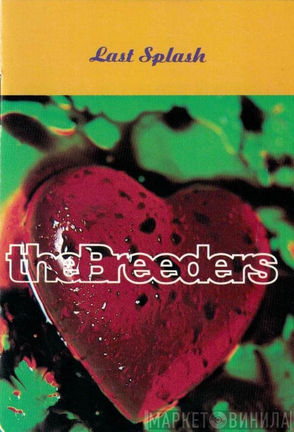 The Breeders  - Last Splash