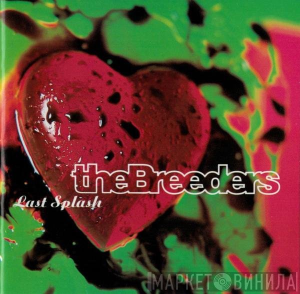 The Breeders  - Last Splash