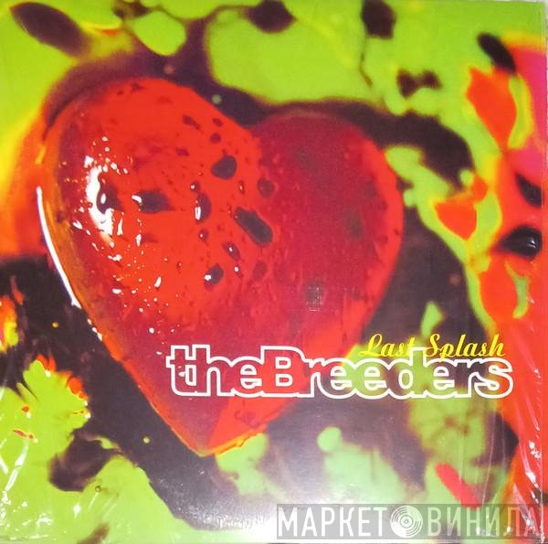 The Breeders  - Last Splash
