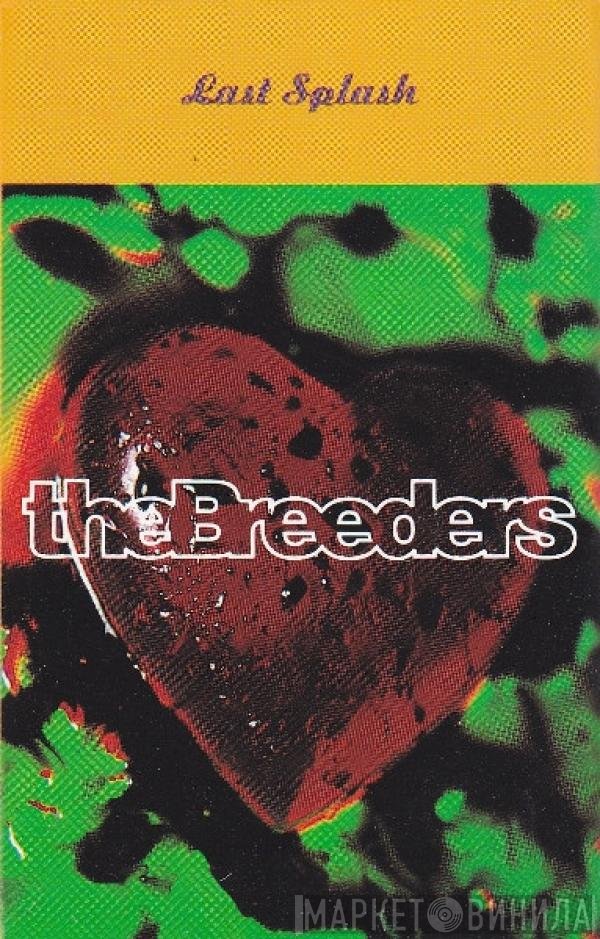 The Breeders  - Last Splash