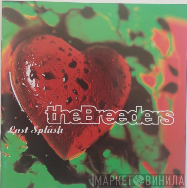 The Breeders  - Last Splash