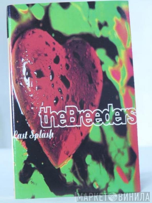 The Breeders  - Last Splash