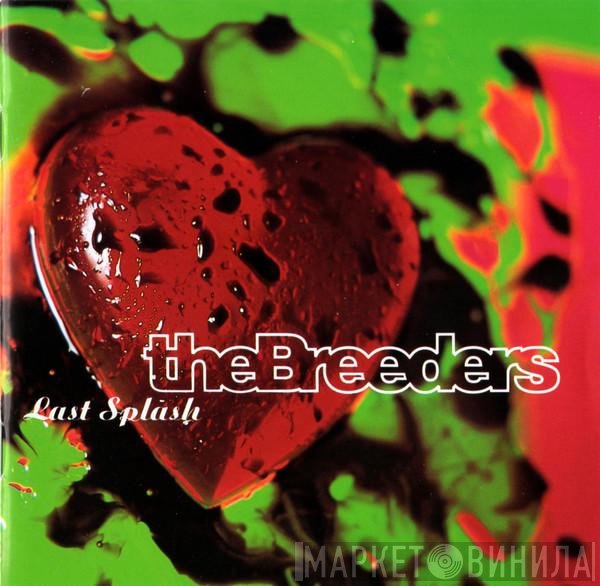 The Breeders  - Last Splash