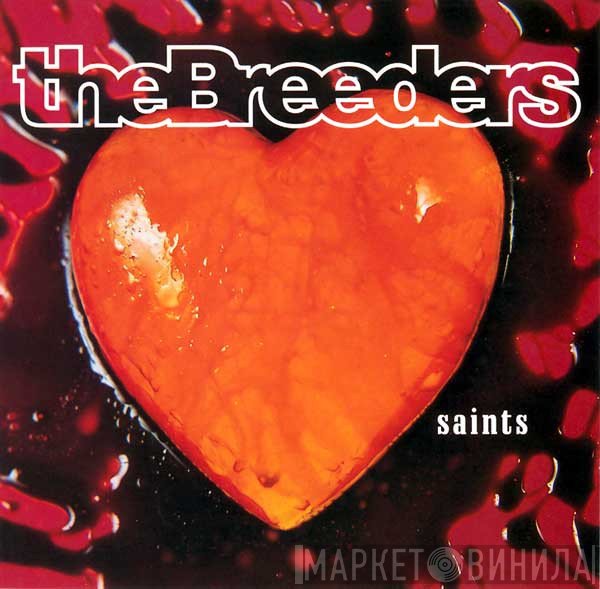 The Breeders  - Saints
