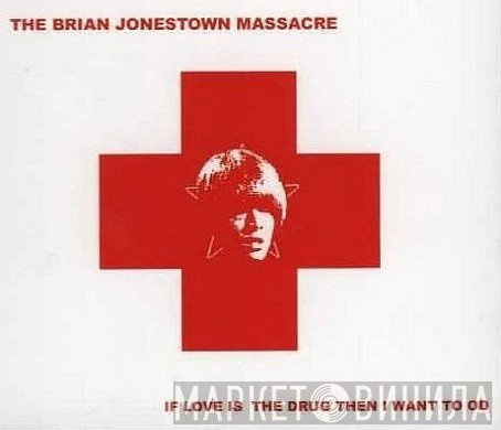 The Brian Jonestown Massacre - If Love Is The Drug Then I Want To OD