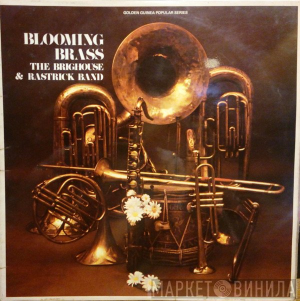 The Brighouse And Rastrick Brass Band - Blooming Brass