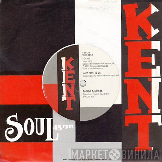 The Brilliant Korners, Sugar & The Spices - Have Faith In Me / Three Lonely Guys