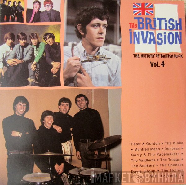  - The British Invasion: The History Of British Rock, Vol. 4