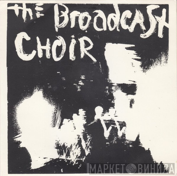 The Broadcast Choir - The Chapel Song