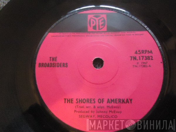 The Broadsiders - The Shores Of Amerikay