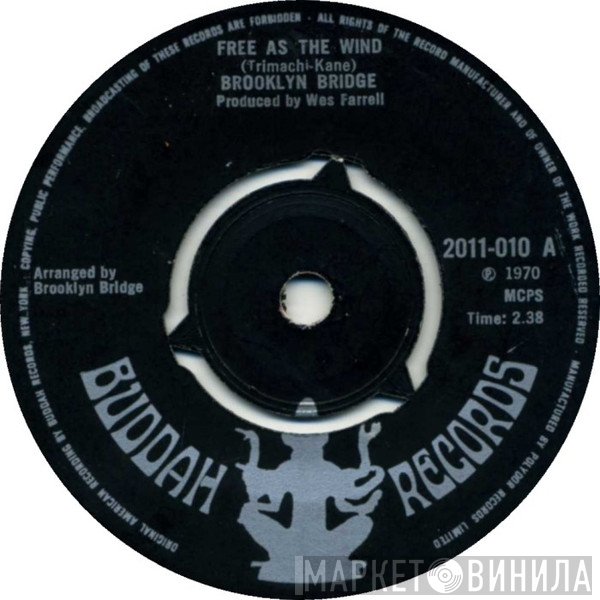 The Brooklyn Bridge - Free As The Wind / He's Not A Happy Man
