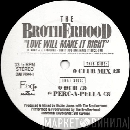 The Brotherhood  - Love Will Make It Right