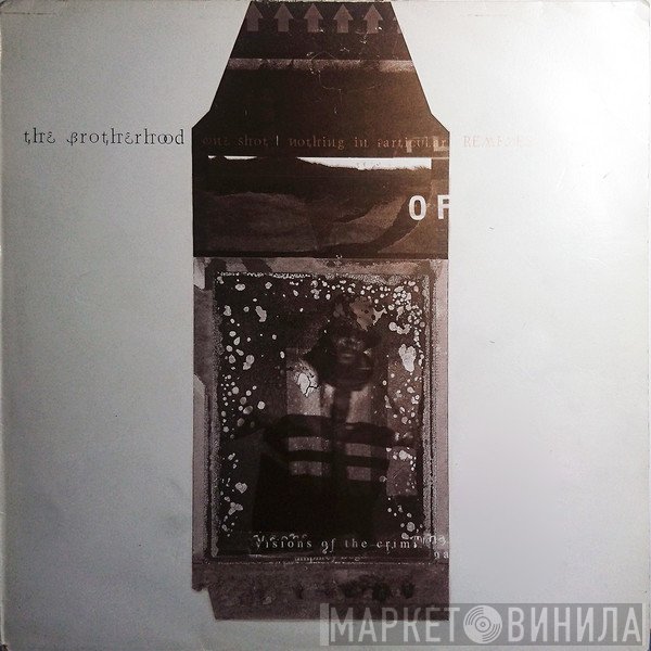 The Brotherhood - One Shot / Nothing In Particular Remixes