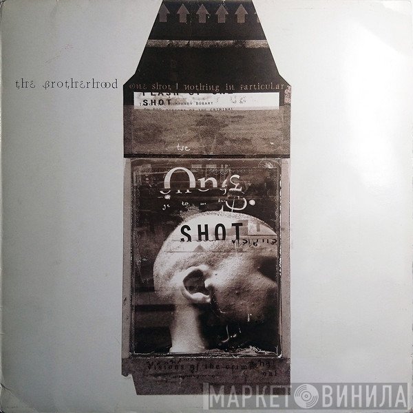 The Brotherhood - One Shot / Nothing In Particular