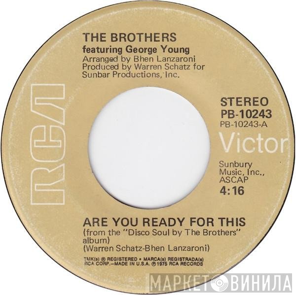 The Brothers, George Young  - Are You Ready For This