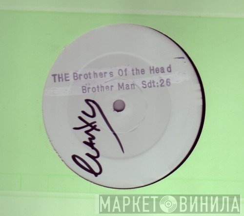 The Brothers Of The Head - Brother Man