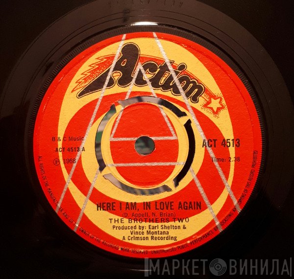 The Brothers Two - Here I Am In Love Again / I'm Tired Of You Baby