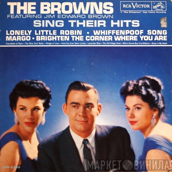 The Browns  Featuring Jim Ed Brown  - Sing Their Hits